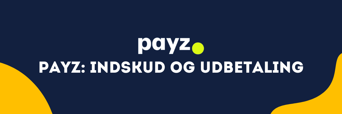 Payz indskud og udbetaling betbrothers.dk