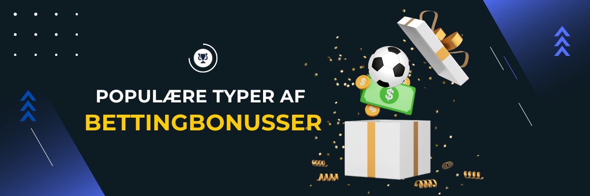 Populære typer af bettingbonusser