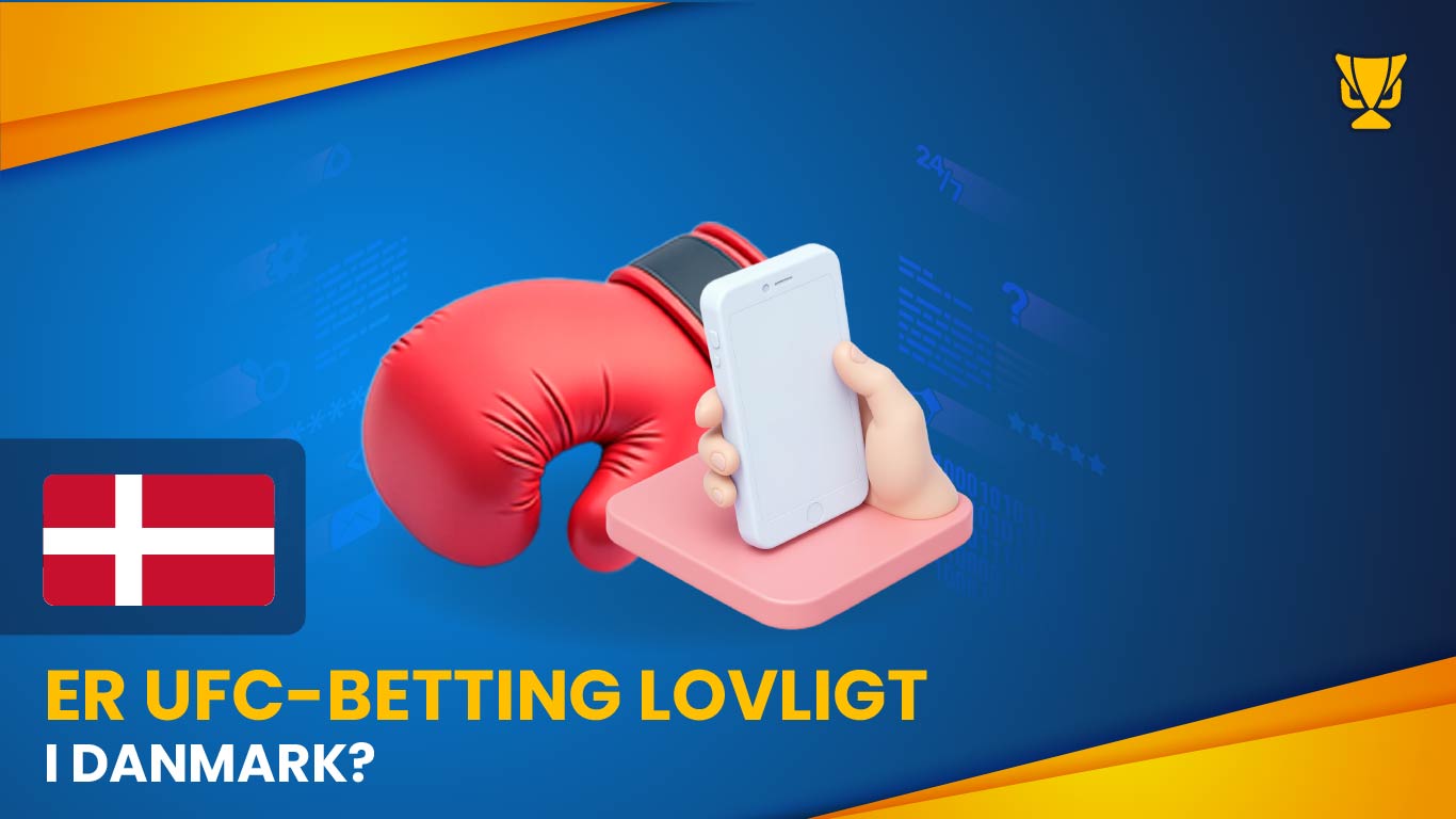 Er UFC-betting lovligt i Danmark