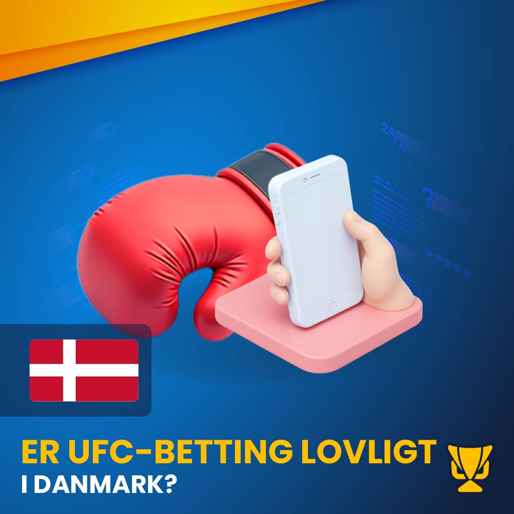 Er UFC-betting lovligt i Danmark